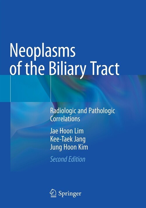 Neoplasms of the Biliary Tract: Radiologic and Pathologic Correlations (Paperback)