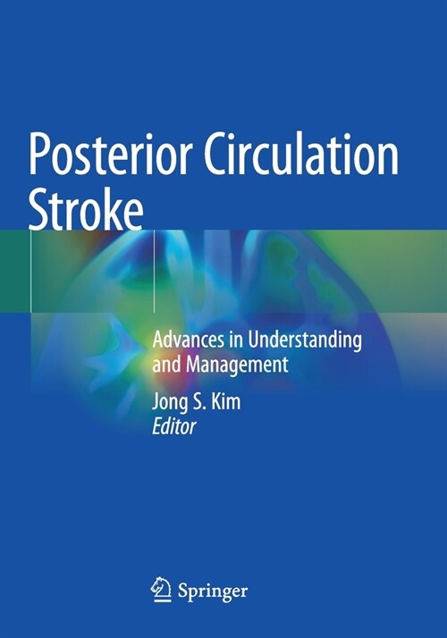 Posterior Circulation Stroke: Advances in Understanding and Management (Paperback)