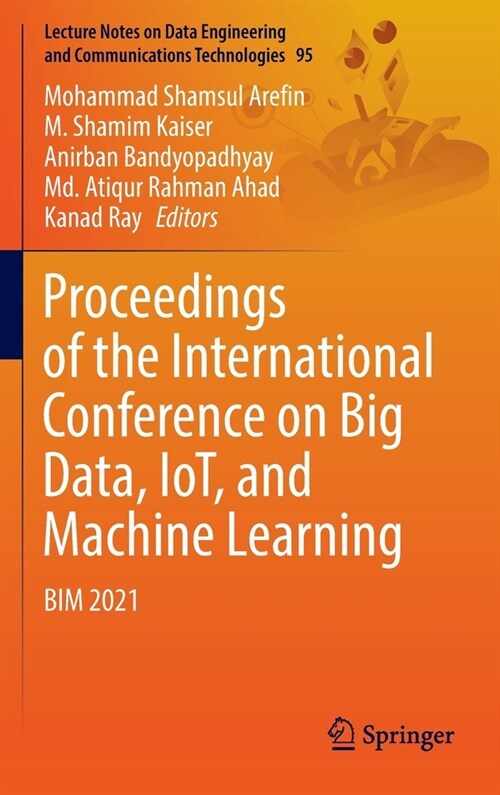 Proceedings of the International Conference on Big Data, IoT, and Machine Learning: Bim 2021 (Hardcover)