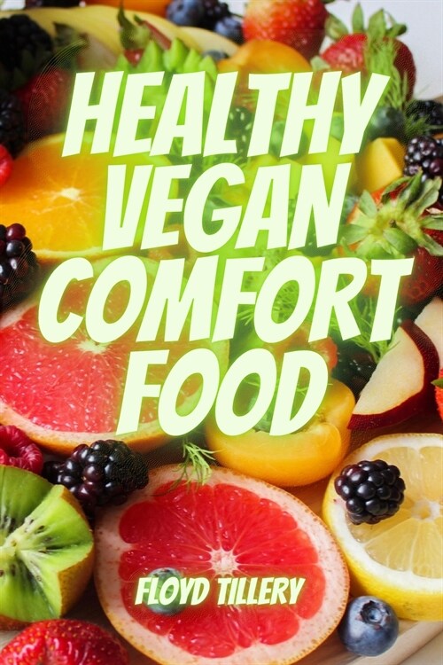 Healthy Vegan Comfort Food (Paperback)