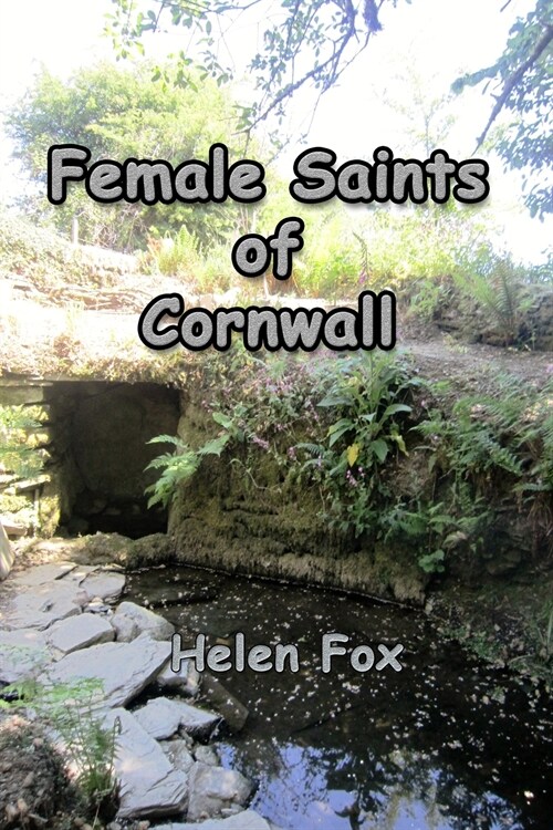 Female Saints of Cornwall (Paperback)