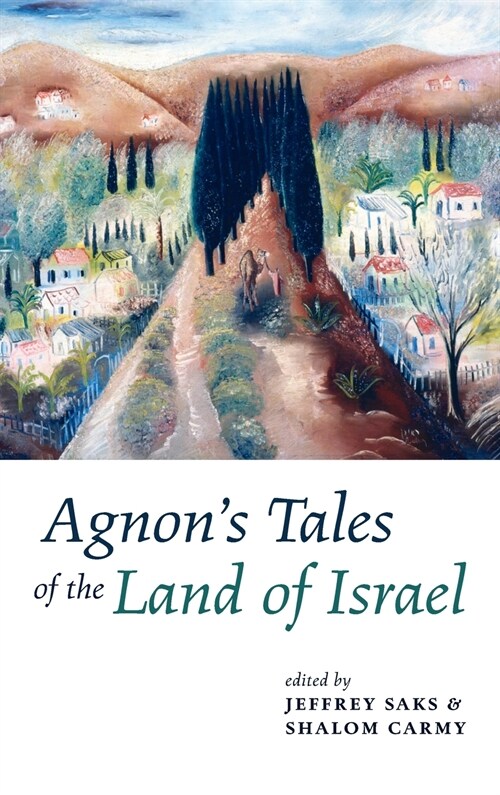 Agnons Tales of the Land of Israel (Hardcover)