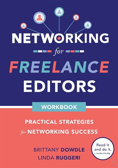 Networking for Freelance Editors: Practical Strategies for Networking Success (Paperback)