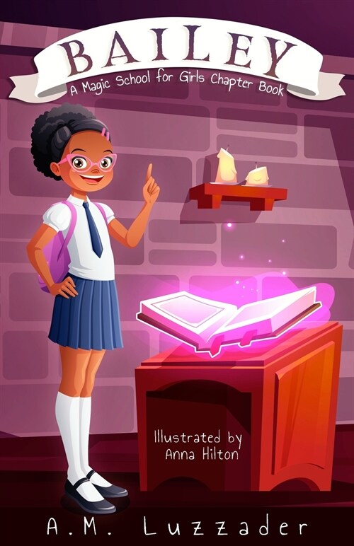 [중고] Bailey: A Magic School for Girls Chapter Book (Paperback)