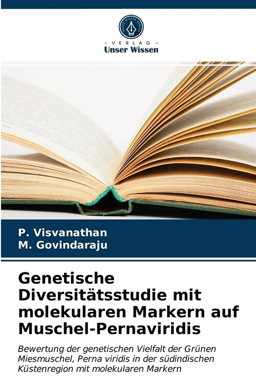 Genetische Diversit?sstudie mit molekularen Markern auf Muschel-Pernaviridis (Paperback)