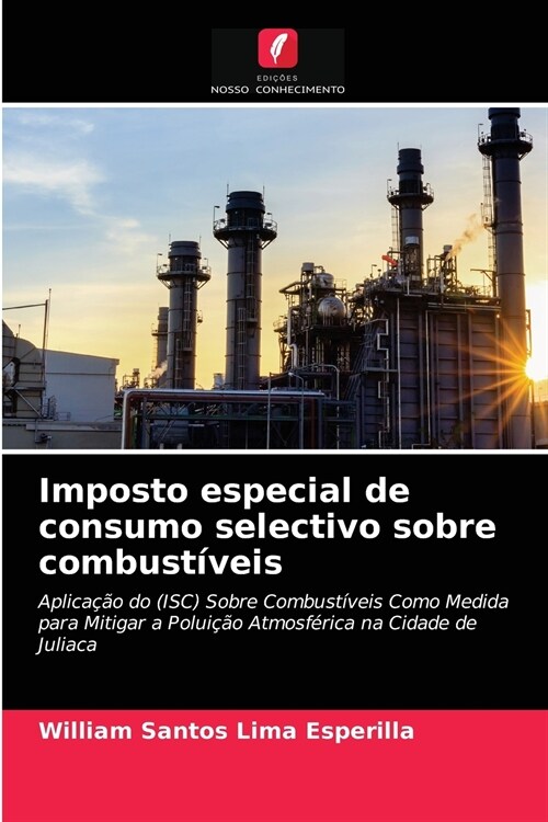 Imposto especial de consumo selectivo sobre combust?eis (Paperback)