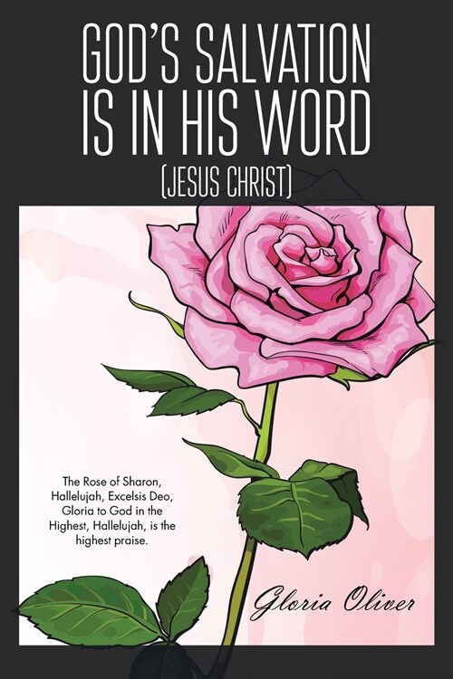 Gods Salvation Is in His Word: (Jesus Christ) (Paperback)