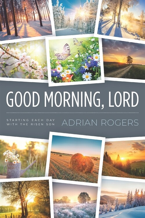 Good Morning, Lord: Starting Each Day with the Risen Son (Paperback)