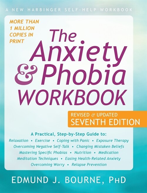 The Anxiety and Phobia Workbook (Hardcover)