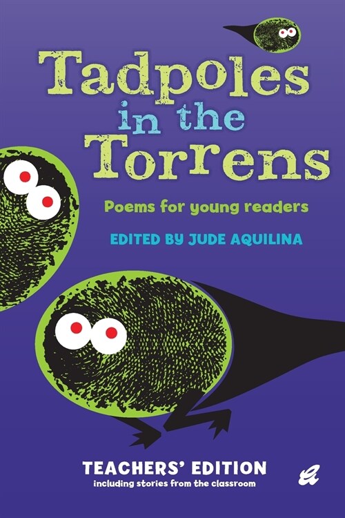Tadpoles in the Torrens: Teachers Edition (Paperback)