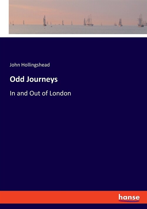 Odd Journeys: In and Out of London (Paperback)