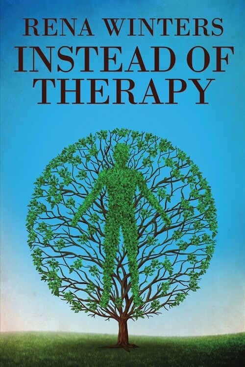 Instead Of Therapy (Paperback)