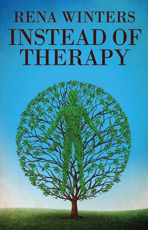 Instead Of Therapy (Paperback)