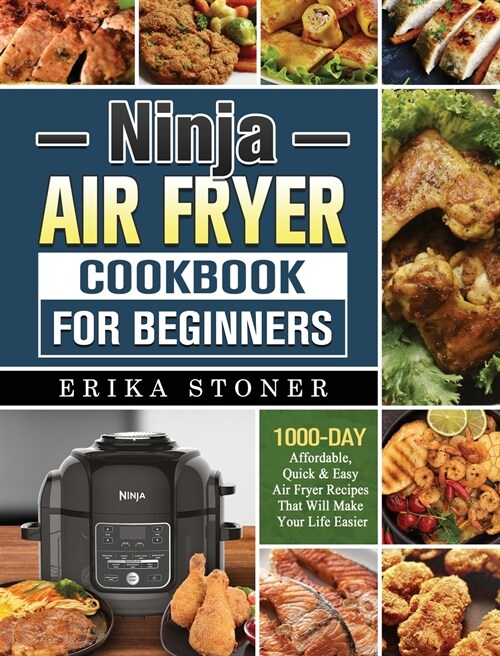 Ninja Air Fryer Cookbook for Beginners (Hardcover)