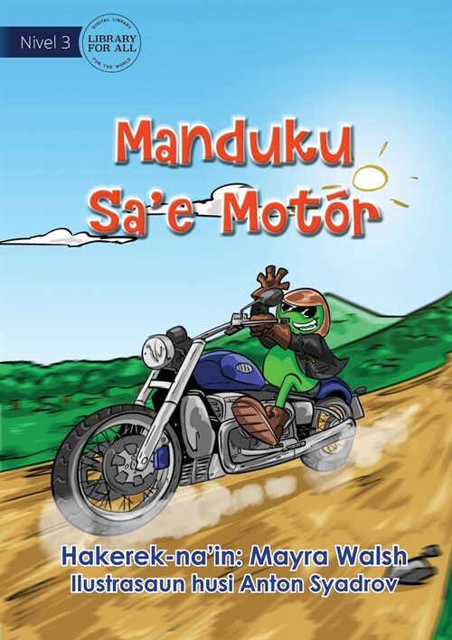 Frog Rides A Motorcycle - Manduku Sae Mot? (Paperback)