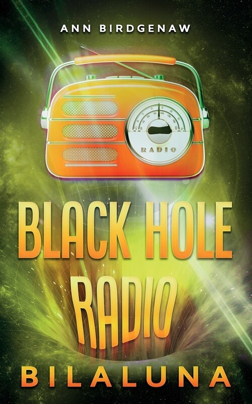 Black Hole Radio - Bilaluna (Paperback)
