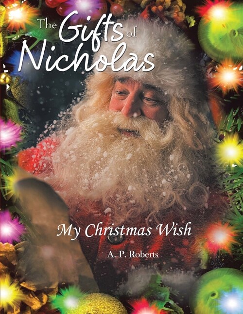 The Gifts of Nicholas: My Christmas Wish (Paperback)