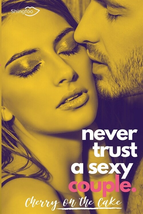 Never Trust a sexy couple (Paperback)