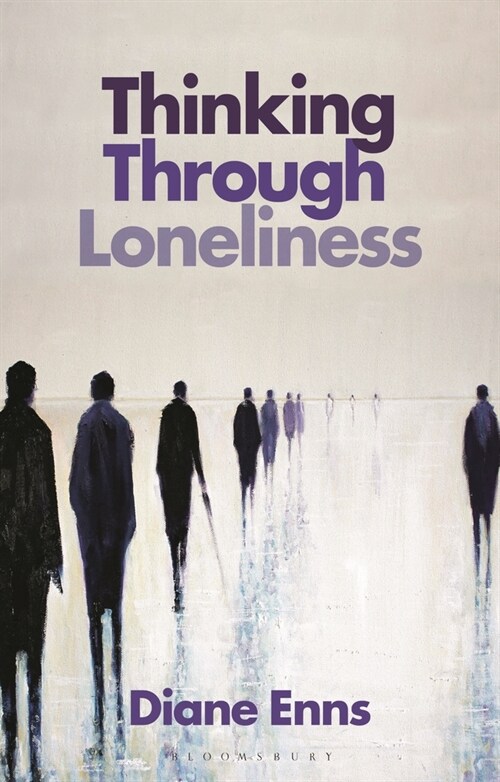 Thinking Through Loneliness (Paperback)