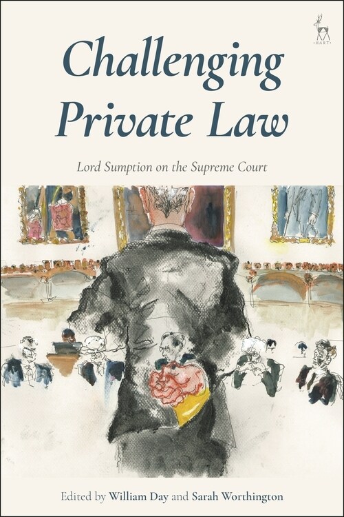 Challenging Private Law : Lord Sumption on the Supreme Court (Paperback)