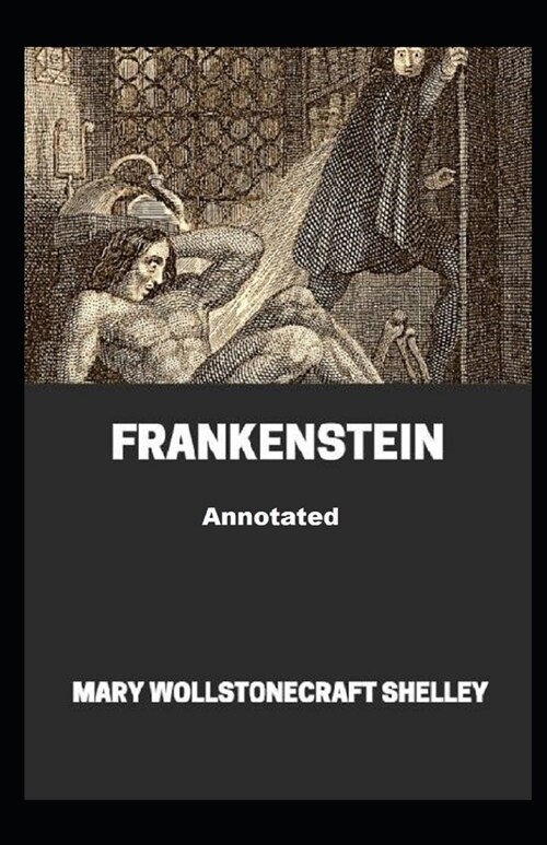 Frankenstein Annotated (Paperback)