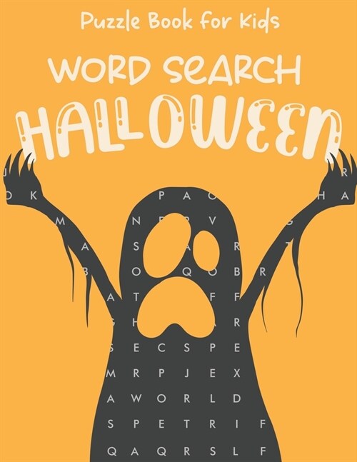 Halloween Word Search Puzzle Book For Kids: Awesome 53 Word Search Puzzles Activity book for kids ages 4 to 12. Great fun for everyone. Can also make (Paperback)
