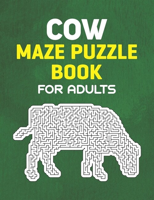Cow Maze Puzzle Book for Adults: 40 Cow Themed Maze Puzzle Book for Mind Relaxation Stress Relief for Cow Lovers (Paperback)