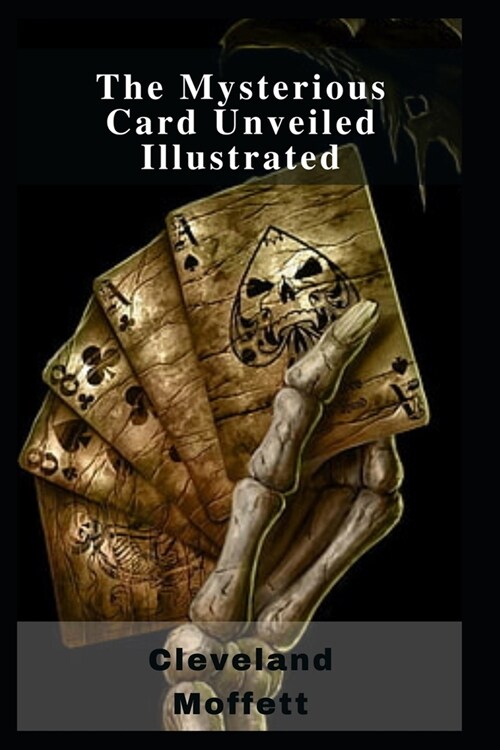 The Mysterious Card Unveiled Illustrated (Paperback)