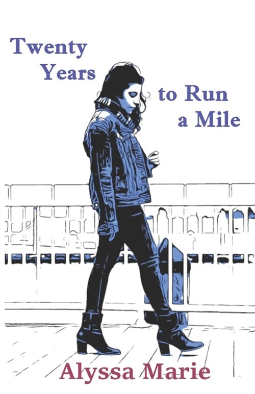 Twenty Years to Run a Mile: A Collection of Poetry (Paperback)