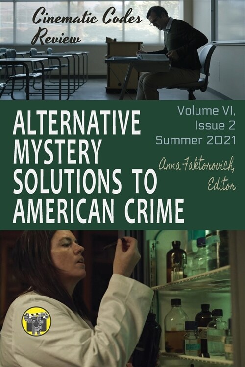 Alternative Mystery Solutions to American Crime: Volume VI, Issue 2, Summer 2021 (Paperback)