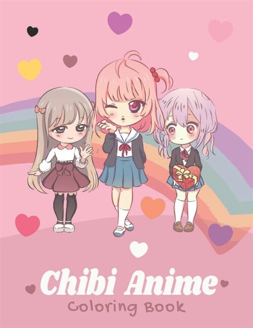 chibi anime coloring book: Kawaii Japanese Manga Drawings And Cute Anime Characters Coloring Page For Kids And Adults (Paperback)