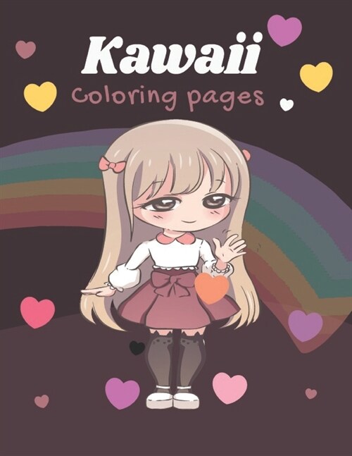 kawaii coloring pages: Kawaii Japanese Manga Drawings And Cute Anime Characters Coloring Page For Kids And Adults (Paperback)