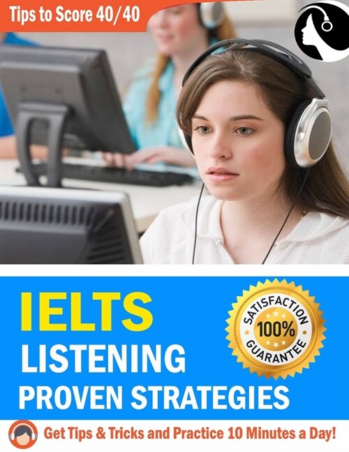 Ielts Listening Tips: The NO#1 Book for IELTS Listening Test, Just Practice and Get a Target Band Score of 8.0+ (Paperback)