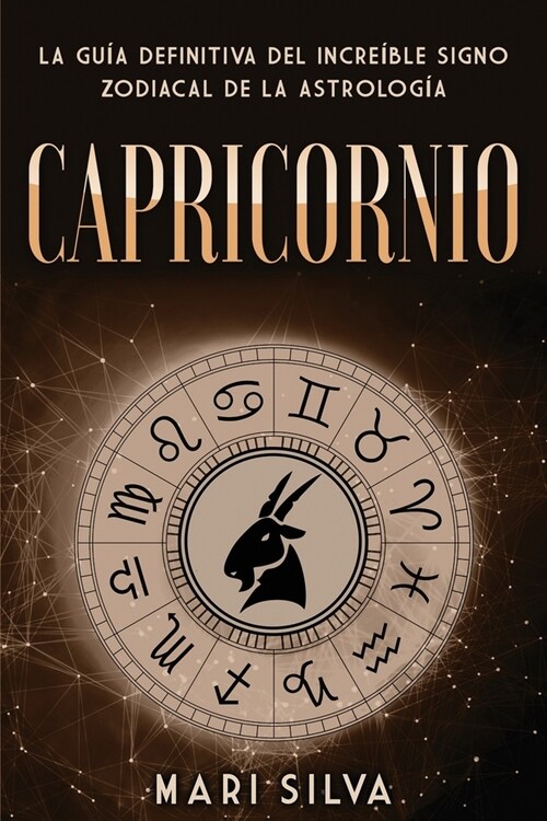 Capricornio: La gu? definitiva del incre?le signo zodiacal de la astrolog? (Paperback)