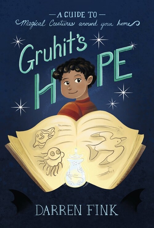 Gruhits Hope: A Guide to Magical Creatures Around Your Home (Paperback)