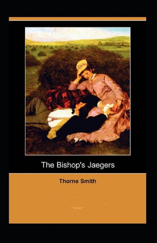 The Bishops Jaegers annotated (Paperback)
