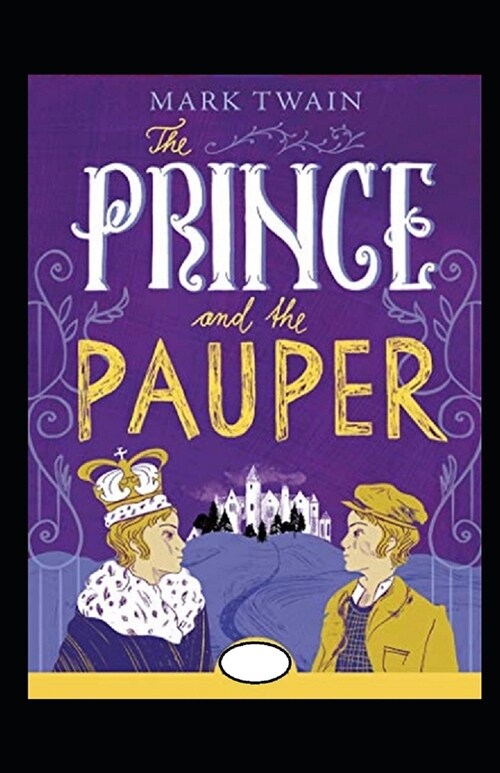 The Prince and the Pauper Annotated (Paperback)