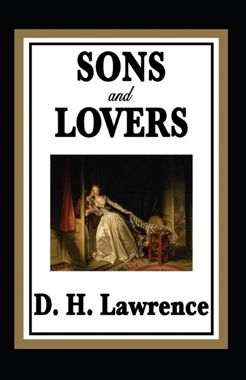 Sons and Lovers Annotated (Paperback)