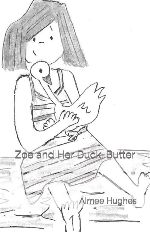 Zoe and Her Duck, Butter (Paperback)