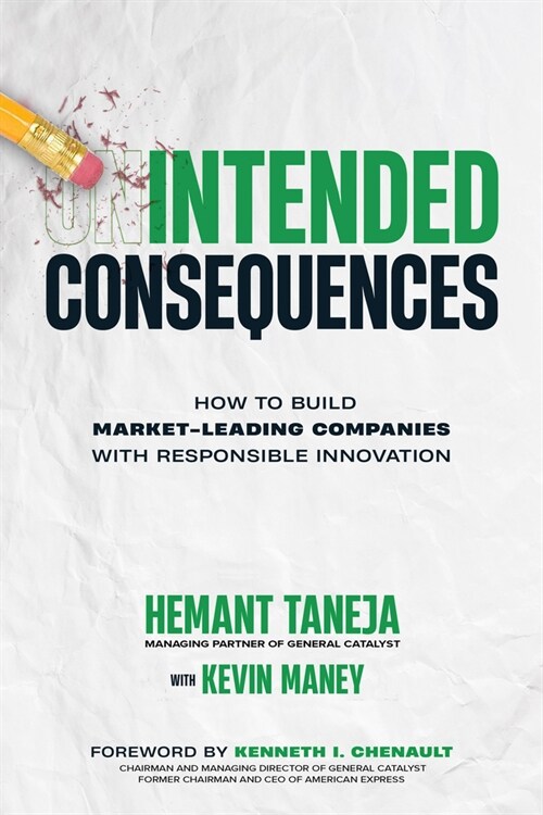 Intended Consequences: How to Build Market-Leading Companies with Responsible Innovation (Hardcover)