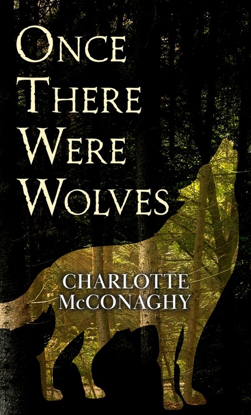 Once There Were Wolves (Library Binding)