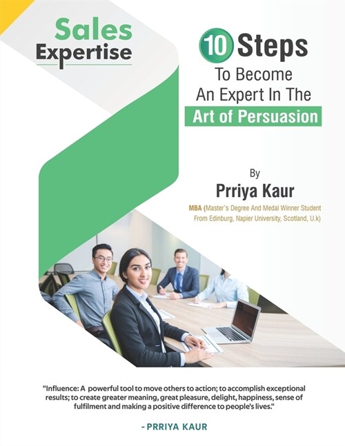 Sales Expertise: 10 Steps to Become an Expert in the Art of Persuasion (Paperback)