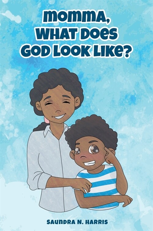 Momma, What Does God Look Like? (Hardcover)