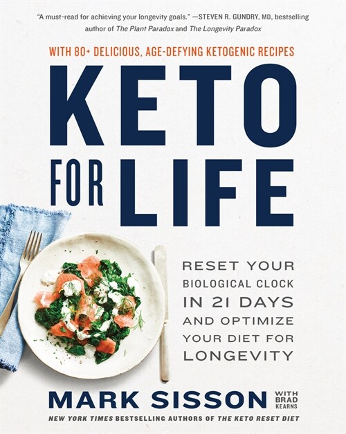 Keto for Life: Reset Your Biological Clock in 21 Days and Optimize Your Diet for Longevity (Paperback)