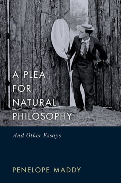 A Plea for Natural Philosophy: And Other Essays (Hardcover)
