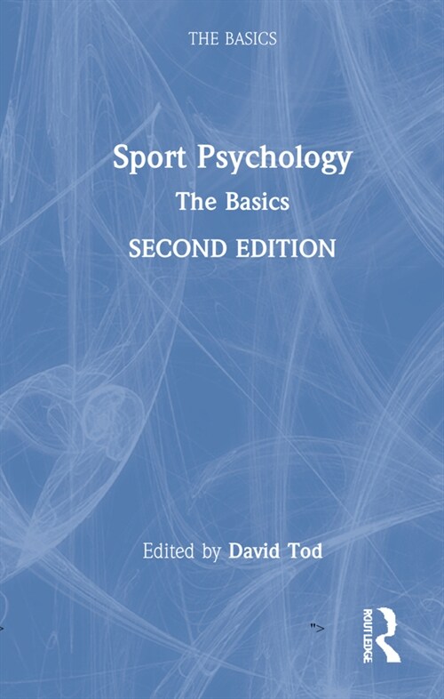 Sport Psychology : The Basics (Hardcover, 2 ed)
