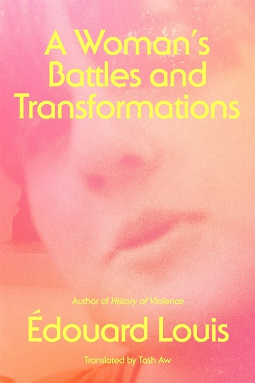 A Womans Battles and Transformations (Hardcover)