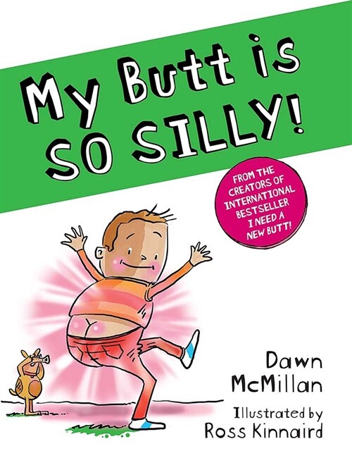 My Butt Is So Silly! (Paperback)