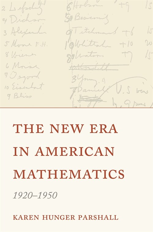 The New Era in American Mathematics, 1920-1950 (Paperback)