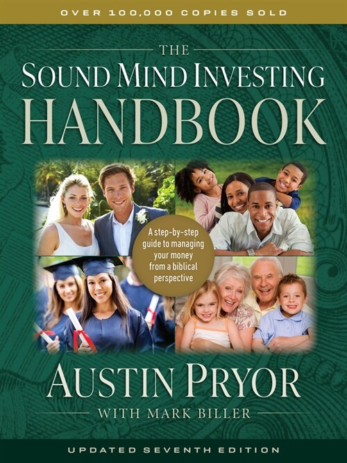 The Sound Mind Investing Handbook: A Step-By-Step Guide to Managing Your Money from a Biblical Perspective (Paperback)